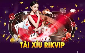 Tựa game tài xỉu rikvip hot nhất 2023